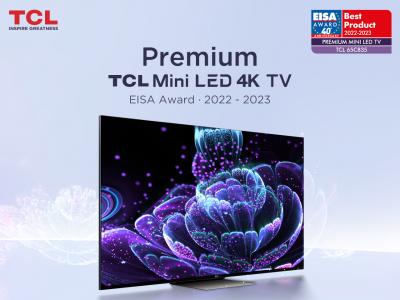TCL Wins Four Prestigious 2022-2023 EISA Awards Including Premium Mini LED TV Award
