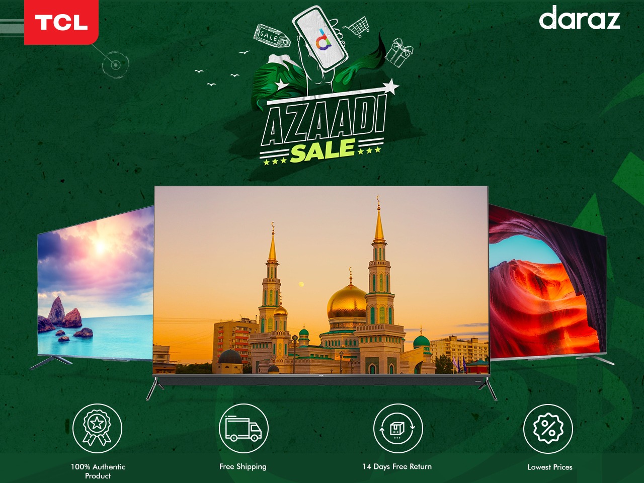 Huge Discounts are on your way this Independence Day on TCL and Daraz