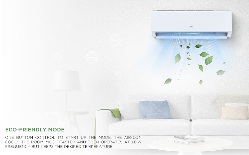 ECO-Friendly Mode - One button control to start up the mode. The air-con cools the room much faster and then operates at low frequency but keeps the desired temperature.