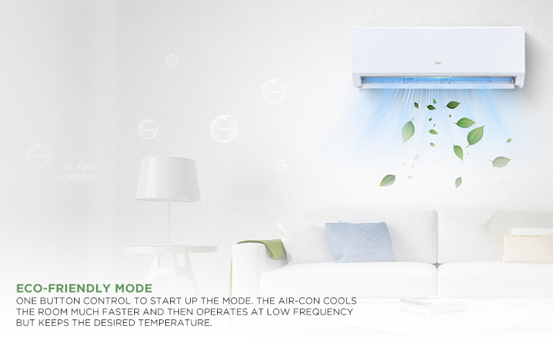 ECO-Friendly Mode - One button control to start up the mode. The air-con cools the room much faster and then operates at low frequency but keeps the desired temperature.