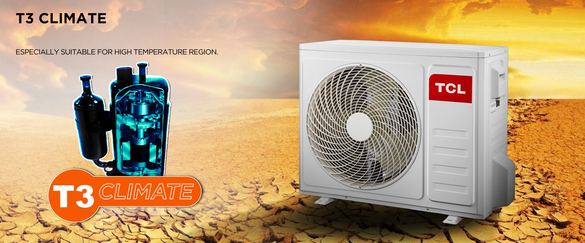 T3 CLIMATE - Especially suitable for high temperature region.