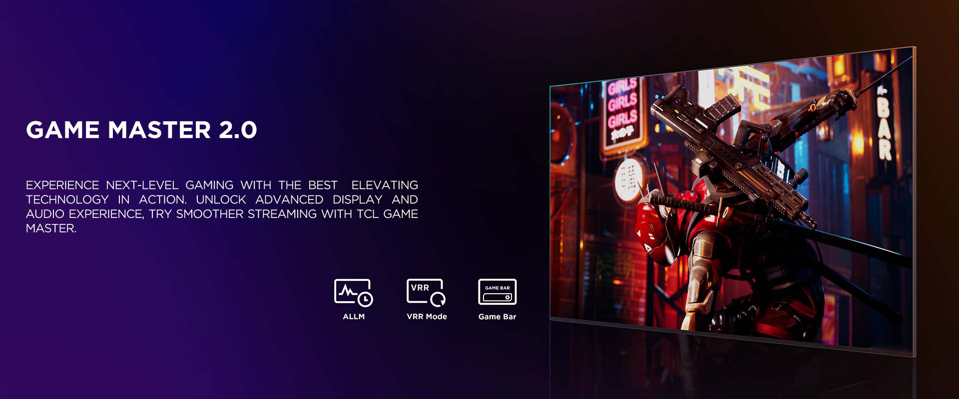 game master 2.0 - Experience next-level gaming with the best elevating technology in action. Unlock advanced display and audio experience, try smoother streaming with TCL Game Master.