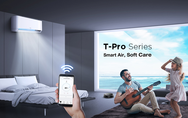 T-Pro Series - Smart Air, Soft Care 